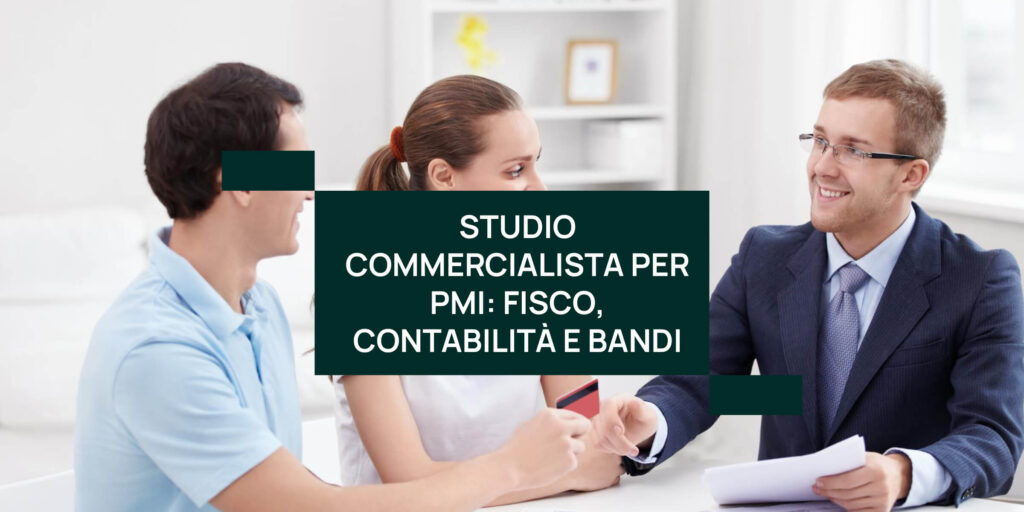 Studio Commercialista per PMI Fisco, Contabilità e Bandi